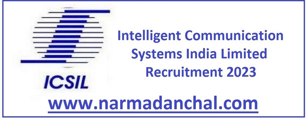 ICSIL Recruitment 2023