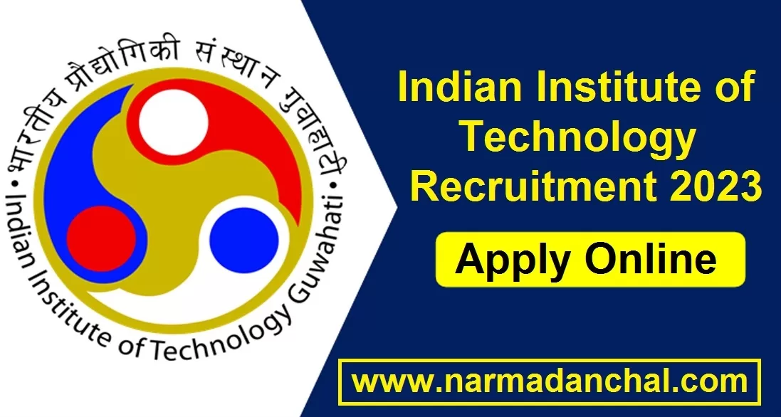 IIT Guwahati Recruitment 2023