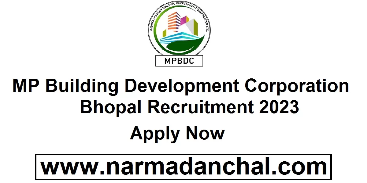 MPBDC Recruitment 2023 : मध्‍यप्रदेश भवन विकास निगम में डायरेक्‍ट भर्ती, ऑनलाइन करें आवेदन
