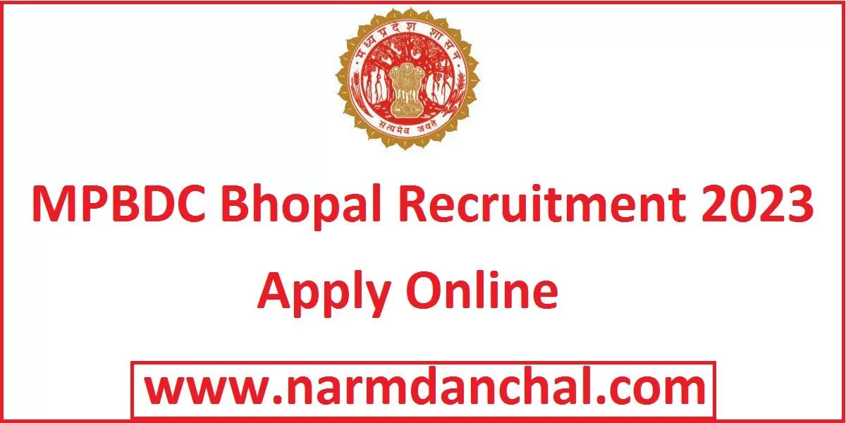 MPBDC Bhopal Bharti 2023 : मध्‍यप्रदेश शासन के उपक्रम में निकली सीधी भर्ती, ऑनलाइन करें आवेदन