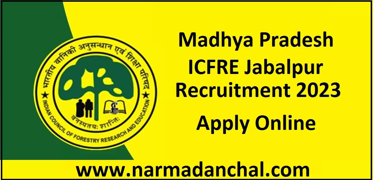 ICFRE Jabalpur MP Bharti 2023