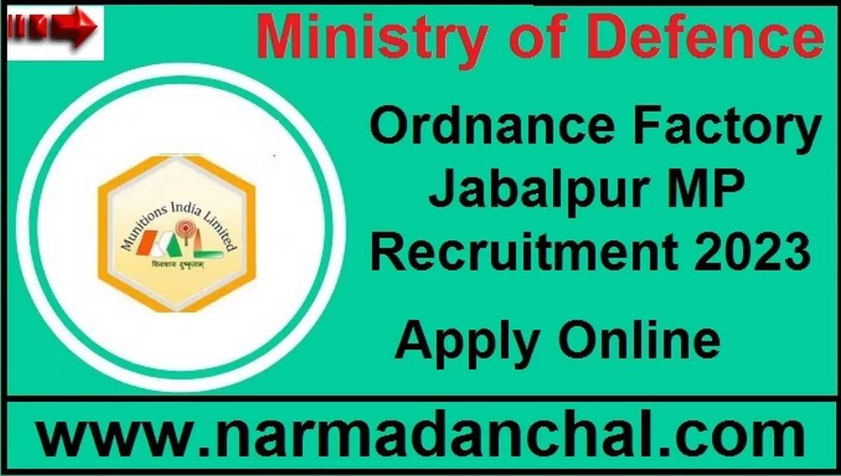 Ordnance Factory Jabalpur MP Bharti 2023