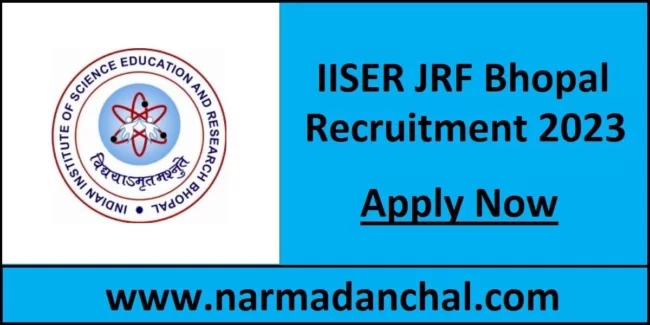 IISER JRF Bhopal Vacancy 2023