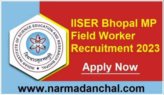 IISER Bhopal Field Worker Interview 2023