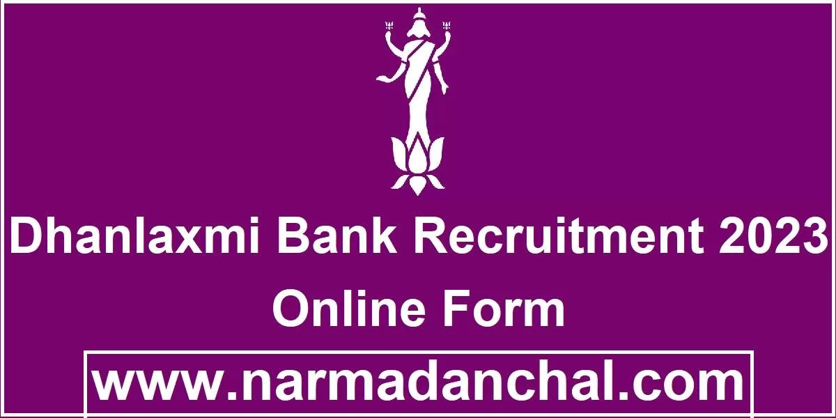 Dhanlaxmi Bank Recruitment 2023