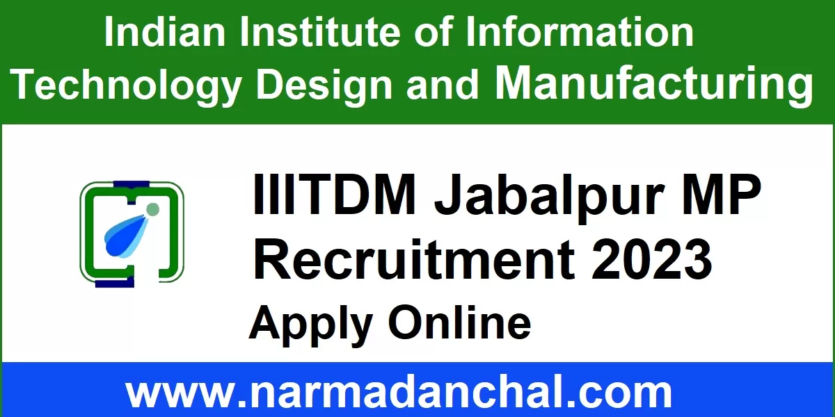 IIITDM Jabalpur MP Vacancy 2023