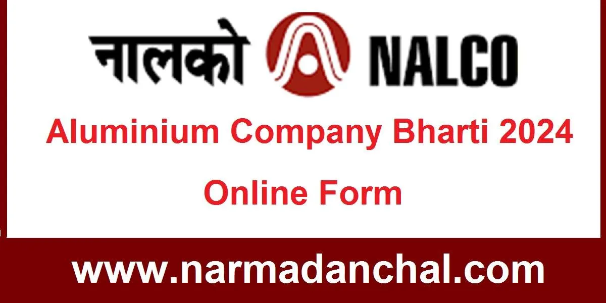 Aluminium Company Bharti 2024 : नेशनल एल्युमीनियम कंपनी में निकली विभिन्‍न पदों पर भर्ती, ऑनलाइन करें आवेदन