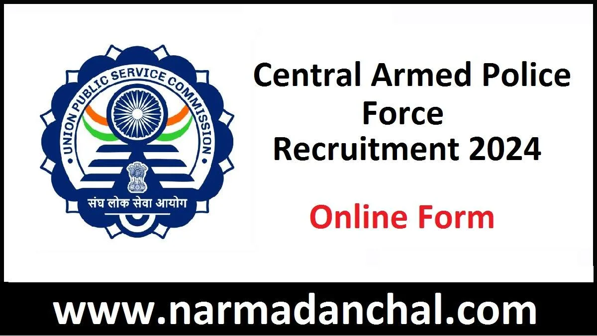 UPSC CAPF Recruitment 2024