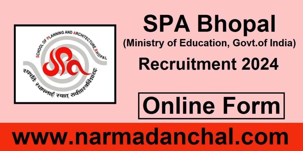 SPA BHOPAL MP RECRUITMENT 2024