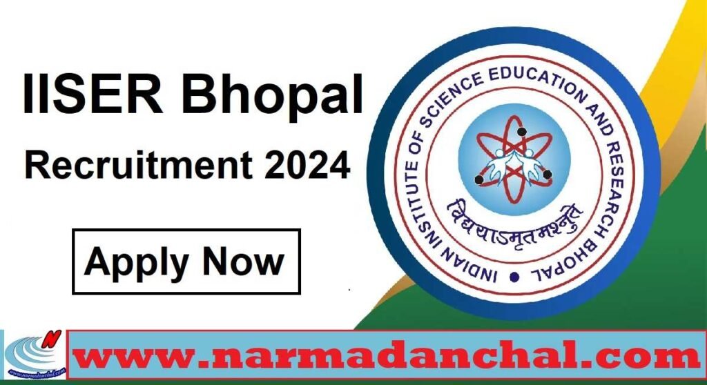 IISER Bhopal MP Vacancy 2024